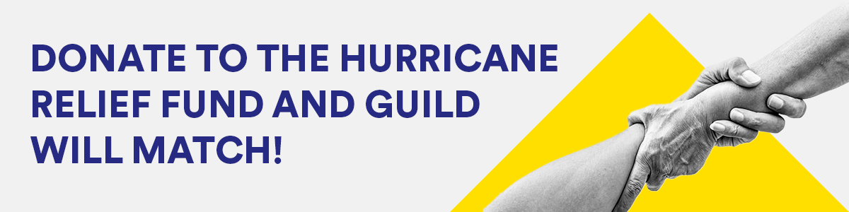 Two arms reaching over yellow triangle with inset text 'DONATE TO HURRICANE RELIEF FUND AND GUILD WILL MATCH!' 