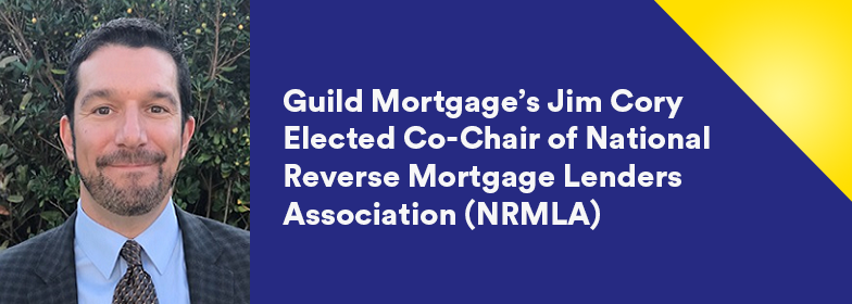 Jim Cory headshot with inset text 'Guild Mortgage’s Jim Cory Elected Co-Chair of National Reverse Mortgage Lenders Association (NRMLA) '